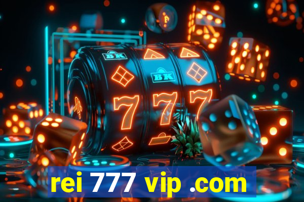 rei 777 vip .com